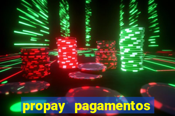 propay pagamentos ltda jogos